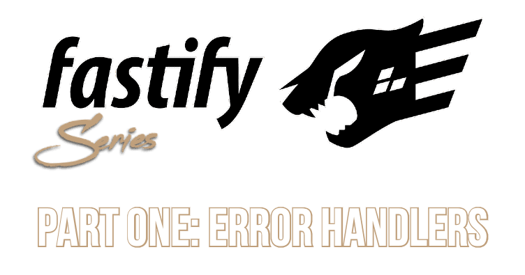 Fastify Error Handlers